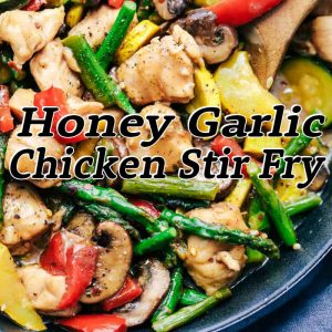 Honey Garlic Chicken Stir Fry