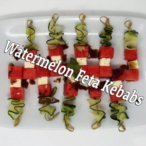 Watermelon & Feta Kebabs – Tue 7/14 at 4:30pm