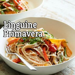 Linguine Primavera