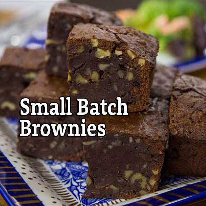 National Dessert Day * Small Batch Brownies