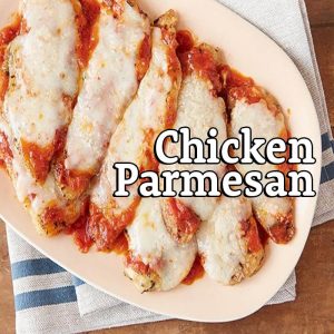 Chicken Parmesan – Mon. Oct. 11, 2021 at 6pm EST