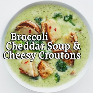 Broccoli Cheddar Soup