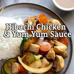 Hibachi Chicken & Yum Yum Sauce (Japan)