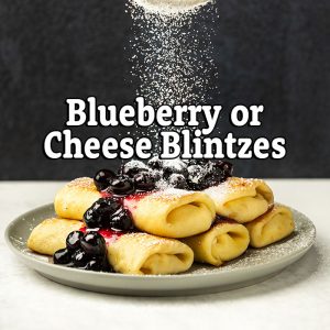 Blueberry or Cheese Blintzes