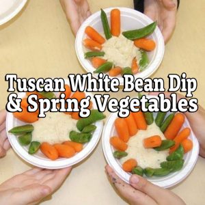 Tuscan White Bean Dip with Spring Vegetables