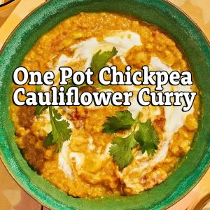 Chickpea Cauliflower Curry – Zoom, Monday Jan. 9, 2023 at 6:30 PM EST