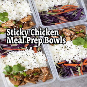 Sticky Chicken Meal Prep Bowls – Zoom Monday Aug 21, 2023 at 6:30 pm EDT