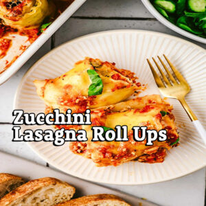 Zucchini Lasagna Roll Ups (Natl Lasagna Day) – Monday Zoom @ 6:30 PM