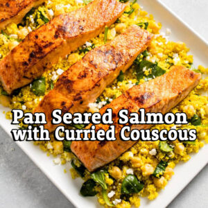 Pan Seared Salmon with Curried Couscous – Zoom Monday Oct 7 @ 6:30 PM