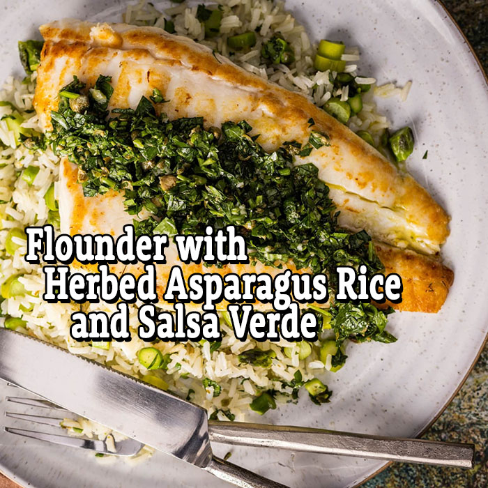 Flounder with Herbed Asparagus Rice and Salsa Verde - Zoom Monday Oct 20, 2025 @ 6:30 PM